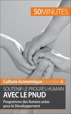 Soutenir le progrès humain avec le PNUD (eBook, ePUB) - de Saeger, Ariane; 50minutes