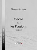 Cécile ou les Passions (eBook, ePUB)
