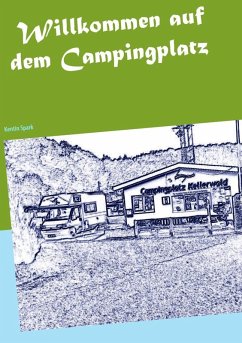 Willkommen auf dem Campingplatz (eBook, ePUB) - Spark, Kentin