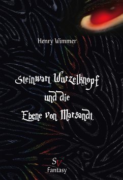 Steinwart Wurzelknopf und die Ebene von Marsandt (eBook, ePUB) - Wimmer, Henry