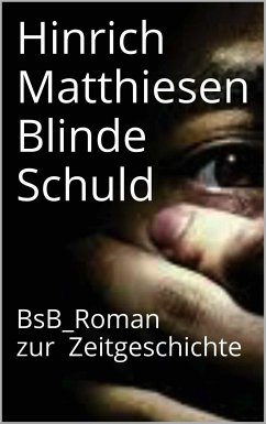 Blinde Schuld (eBook, ePUB) - Matthiesen, Hinrich