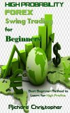 High Probability Forex Swing Trading for Beginners (eBook, ePUB) High Probability Forex Swing Trading for Beginners (eBook, ePUB)