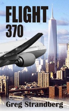 Flight 370 (eBook, ePUB) - Strandberg, Greg