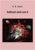 Aufbruch nach Laro 5 (eBook, ePUB)