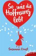 So, wie die Hoffnung lebt (eBook, ePUB) - Bild 1