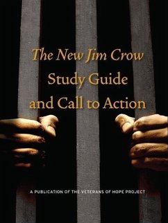 The New Jim Crow Study Guide and Call to Action (eBook, ePUB) - Of Hope, Veterans