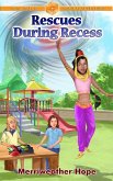 Rescues During Recess (Fairy Tales & Magical Adventures) (eBook, ePUB)