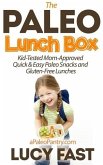 Paleo Lunch Box: Kid-Tested, Mom-Approved Quick & Easy Paleo Snacks and Gluten-Free Lunches (Paleo Diet Solution Series) (eBook, ePUB)