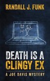 Death is a Clingy Ex (eBook, ePUB)
