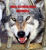 Una condanna Infinita. (eBook, ePUB)