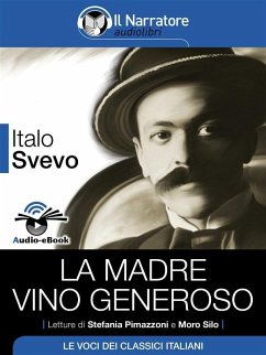 La madre - Vino generoso (Audio-eBook) (eBook, ePUB) - Svevo, Italo