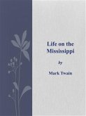 Life on the Mississippi (eBook, ePUB)