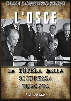 L'OSCE: la tutela della sicurezza europea (eBook, ePUB) - Lorenzo Zichi, Gian