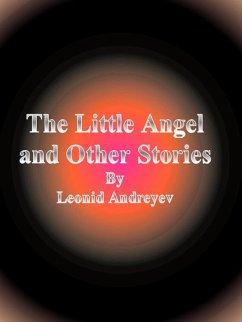 The Little Angel and Other Stories (eBook, ePUB) - Andreyev, Leonid