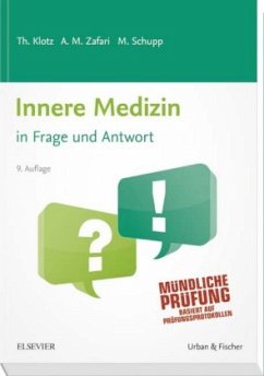 Innere Medizin in Frage und Antwort - Klotz, Theodor; Zafari, Abarmard-Maziar; Schupp, Marco
