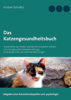 Das Katzengesundheitsbuch - Schulitz, Kirsten