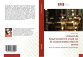 L'impact de l'environnement visuel sur le consommateur dans le service L'impact de l'environnement visuel sur le consommateur dans le service