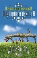 Hayvanlar Dünyasindan Düsündüren Öyküler - Saygin, Oguz