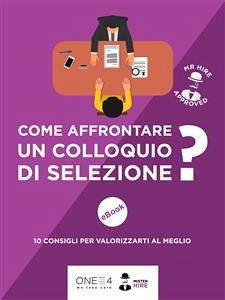 Come affrontare un colloquio di selezione? (eBook, ePUB) - ONE4