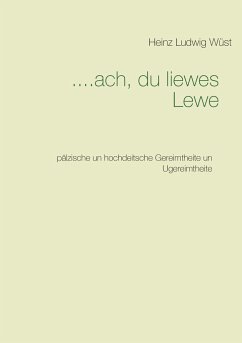 ....ach, du liewes Lewe - Wüst, Heinz Ludwig