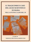 Il tragicomico caso del Liceo Scientifico di Massa nell'autunno caldo del '69 (eBook, PDF)