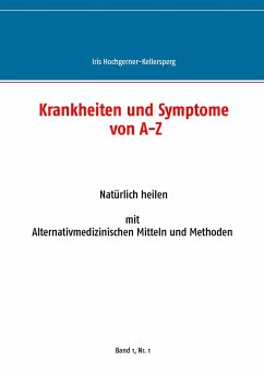 Krankheiten und Symptome von A-Z - Hochgerner-Kellersperg, Iris