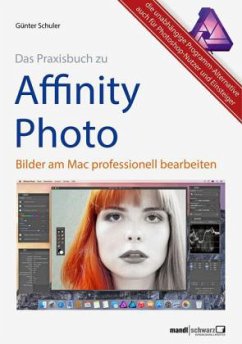 Das Praxisbuch zu Affinity Photo - Schuler, Günter