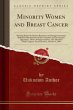 Minority Women and Breast Cancer