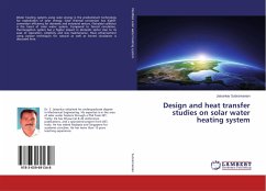 Design and heat transfer studies on solar water heating system