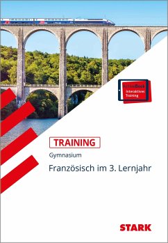 STARK Training Gymnasium - Französisch 3. Lernjahr - Thoböll, Georg;Thoböll, Martin;Wußler, Werner