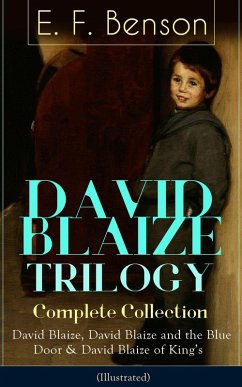 DAVID BLAIZE TRILOGY - Complete Collection (Illustrated) (eBook, ePUB) - Benson, E. F.