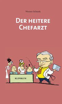 Der Heitere Chefarzt