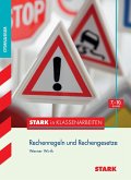 Stark in Klassenarbeiten - Mathematik Rechenregeln und Rechengesetze 7.-10.KL Gymnasium
