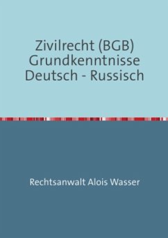 Zivilrecht BGB Grundkenntnisse Deutsch-Russisch - Wasser, Alois