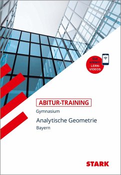 Abitur-Training - Mathematik Analytische Geometrie Bayern mit Videoanreicherung - Endres, Eberhard