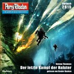 Der letzte Kampf der Haluter / Perry Rhodan-Zyklus &quote;Die Jenzeitigen Lande&quote; Bd.2815 (MP3-Download)