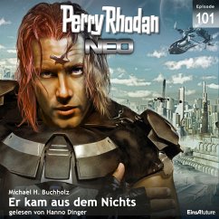 Er kam aus dem Nichts / Perry Rhodan - Neo Bd.101 (MP3-Download) - Buchholz, Michael H.