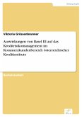 Auswirkungen von Basel III auf das Kreditrisikomanagement im Kommerzkundenbereich österreichischer Kreditinstitute (eBook, PDF)
