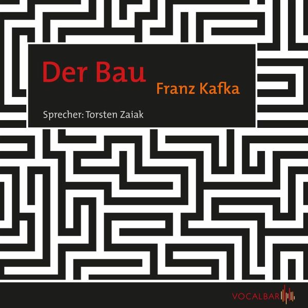 Der Bau (MP3-Download) von Franz Kafka - Hörbuch bei bücher.de runterladen