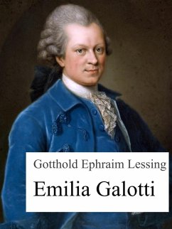 Emilia Galotti (eBook, ePUB) - Lessing, Gotthold Ephraim