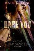 Dare You (Love and Lapdances, #10) (eBook, ePUB)