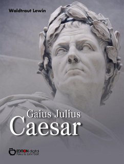 Gaius Julius Caesar (eBook, ePUB) - Lewin, Waldtraut