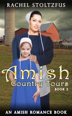 Amish Country Tours 2 (Amish Country Tours, Amish Romance Series (An Amish of Lancaster County Saga), #2) (eBook, ePUB) - Stoltzfus, Rachel