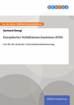 Europäischer Stabilitätsmechanismus (ESM) (eBook, ePUB) - Dengl, Gerhard