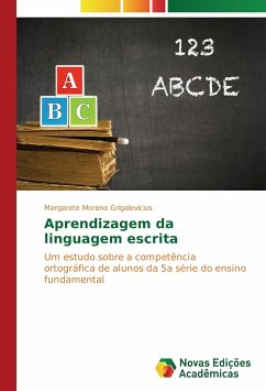 Aprendizagem da linguagem escrita - Moreno Grigalevicius, Margarete