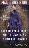 Boston Belle Bride Meets Gambling Addicted Cowboy (The Murphy Cowboy Brothers Looking For Love: Sweet Colorado Love, #1) (eBook, ePUB)