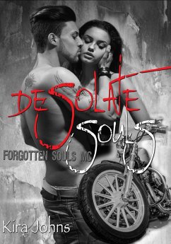 Desolate Souls (Forgotten Souls MC, #1) (eBook, ePUB) - Johns, Kira