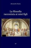 Filosofia raccontata ai miei figli (eBook, ePUB)