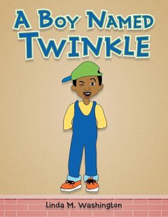 A Boy Named Twinkle - Washington, Linda M.