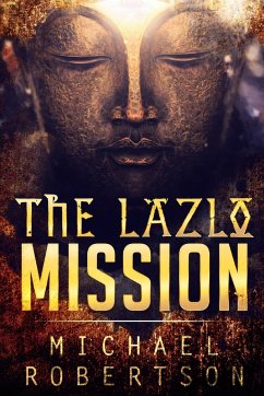 The Lazlo Mission - Robertson, Michael